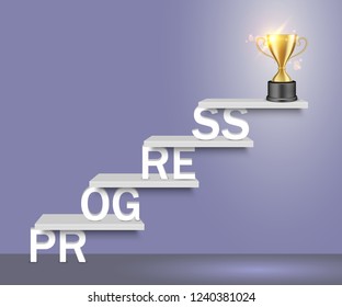 Progress word ladder with trophy award cup on top. Vector realistic illustration. Staircase to success. Business achievement concept for web, poster, banner.