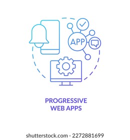 Progressive web apps blue gradient concept icon. Offline access. Future of digital technologies abstract idea thin line illustration. Isolated outline drawing. Myriad Pro-Bold font used