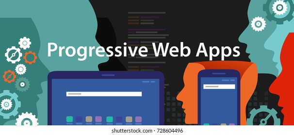 Progressive Web Apps smart phone web application development 