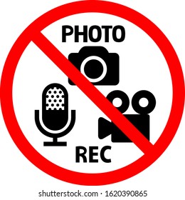 Prohibit sign of taking photo or movie and recording