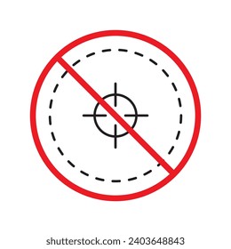 Prohibited aiming vector icon. No aim icon. Forbidden aim icon. Warning, caution, attention, restriction, danger flat sign design. Target symbol