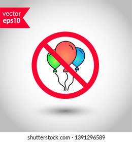 Prohibited balloon vector icon. No balloon icon. Forbidden helium balloons icon. No helium balloon vector sign. Warning, caution, attention, restriction, danger flat sign design. EPS 10 symbol