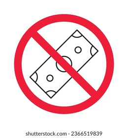 Prohibited bribe vector icon. No bribery icon. Forbidden cash icon. Warning, caution, attention, restriction, danger flat sign design. Money dollar symbol pictogram