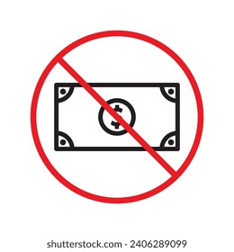 Prohibited bribe vector icon. No bribery icon. Forbidden cash icon. Warning, caution, attention, restriction, danger flat sign design. Money dollar symbol pictogram