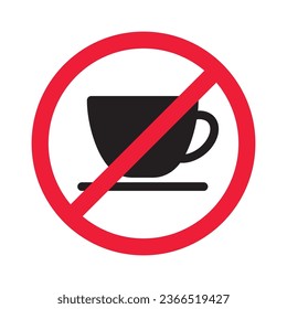 Prohibited coffee vector icon. No coffee icon. Forbidden espresso icon. No cappuccino vector sign. Warning, caution, attention, restriction, danger flat sign design symbol pictogram