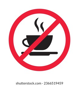 Prohibited coffee vector icon. No coffee icon. Forbidden espresso icon. No cappuccino vector sign. Warning, caution, attention, restriction, danger flat sign design symbol pictogram