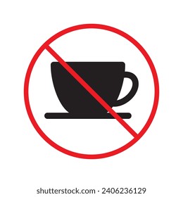 Prohibited coffee vector icon. No coffee icon. Forbidden espresso icon. No cappuccino vector sign. Warning, caution, attention, restriction, danger flat sign design symbol pictogram