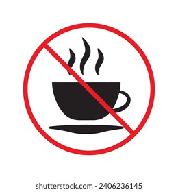 Prohibited coffee vector icon. No coffee icon. Forbidden espresso icon. No cappuccino vector sign. Warning, caution, attention, restriction, danger flat sign design symbol pictogram