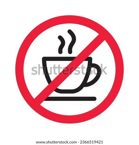 Prohibited coffee vector icon. No coffee icon. Forbidden espresso icon. No cappuccino vector sign. Warning, caution, attention, restriction, danger flat sign design symbol pictogram