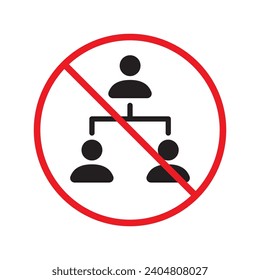 Prohibited company structure vector icon. No Hierarchy icon. Forbidden Organization chart icon. No Flow chart vector sign. Warning, caution, attention, restriction, danger flat sign design.
