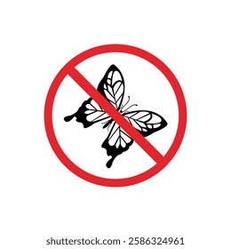 prohibited and dangerous signs. butterflydanger. it is forbidden to bring butterfly