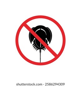 prohibited and dangerous signs. horseshoe crab danger. it is forbidden to bring horseshoe crab