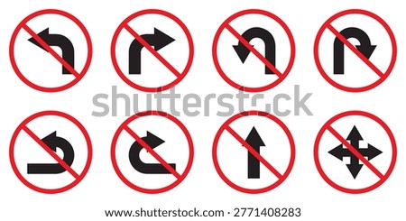 Prohibited Direction Road Signs Icon Set Vector, No Left Right Straight Turn and U-Turn Traffic Regulation
 Symbols for Road Safety Design