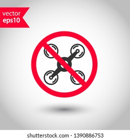 Prohibited drone vector icon. No flying drone icon. Forbidden drone icon. No drone zone vector sign. Warning, caution, attention, restriction, danger flat sign design. EPS 10 symbol