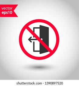 Prohibited exit vector icon. No entry icon. Forbidden exit icon. No fire exit vector sign. Warning, caution, attention, restriction, danger flat sign design. EPS 10 symbol