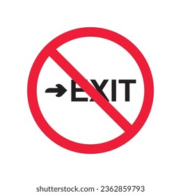 Prohibited exit vector icon. No entry icon. Forbidden exit icon. No fire exit vector sign. Warning, caution, attention, restriction, danger flat sign design symbol pictogram