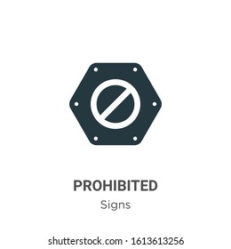Prohibited glyph icon vector on white background. Flat vector prohibited icon symbol sign from modern signs collection for mobile concept and web apps design.