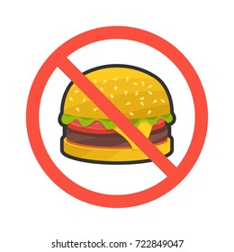 Prohibited hamburger. No Fast food sign. Vector illustration.