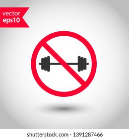 Prohibited lifting weight vector icon. No barbell icon. Forbidden barbell icon. No fitness vector sign. Warning, caution, attention, restriction, danger flat sign design. EPS 10 symbol