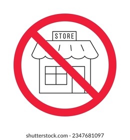 Prohibited market vector icon. No store icon. Forbidden supermarket icon. No store sign. Warning, caution, attention, restriction, danger flat sign design symbol pictogram