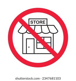 Prohibited market vector icon. No store icon. Forbidden supermarket icon. No store sign. Warning, caution, attention, restriction, danger flat sign design symbol pictogram