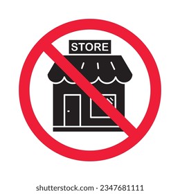 Prohibited market vector icon. No store icon. Forbidden supermarket icon. No store sign. Warning, caution, attention, restriction, danger flat sign design symbol pictogram