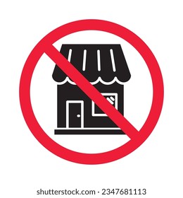 Prohibited market vector icon. No store icon. Forbidden supermarket icon. No store sign. Warning, caution, attention, restriction, danger flat sign design symbol pictogram