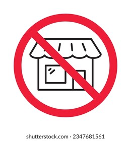 Prohibited market vector icon. No store icon. Forbidden supermarket icon. No store sign. Warning, caution, attention, restriction, danger flat sign design symbol pictogram