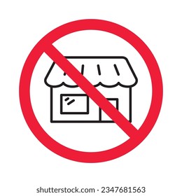 Prohibited market vector icon. No store icon. Forbidden supermarket icon. No store sign. Warning, caution, attention, restriction, danger flat sign design symbol pictogram