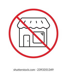 Prohibited market vector icon. No store icon. Forbidden supermarket icon. No store sign. Warning, caution, attention, restriction, danger flat sign design symbol pictogram UX UI icon