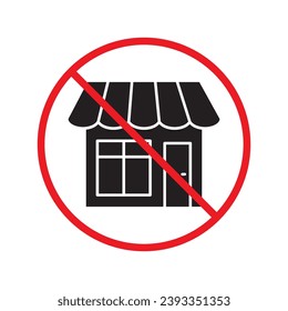 Prohibited market vector icon. No store icon. Forbidden supermarket icon. No store sign. Warning, caution, attention, restriction, danger flat sign design symbol pictogram UX UI icon