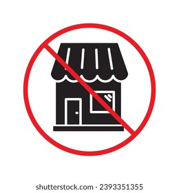 Prohibited market vector icon. No store icon. Forbidden supermarket icon. No store sign. Warning, caution, attention, restriction, danger flat sign design symbol pictogram UX UI icon