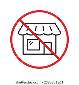 Prohibited market vector icon. No store icon. Forbidden supermarket icon. No store sign. Warning, caution, attention, restriction, danger flat sign design symbol pictogram UX UI icon