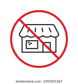 Prohibited market vector icon. No store icon. Forbidden supermarket icon. No store sign. Warning, caution, attention, restriction, danger flat sign design symbol pictogram UX UI icon