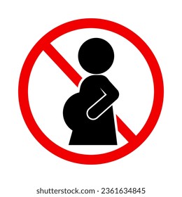 Prohibited pregnant sign. Caution pregnant women. Vector.