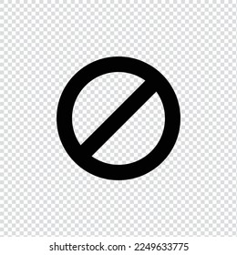 Prohibited, prohibition, ban outline icon in transparent background, basic app and web UI bold line icon, EPS10