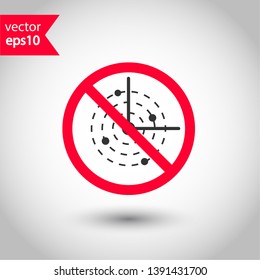 Prohibited radar vector icon. No radar icon. Forbidden radar icon. Warning, caution, attention, restriction, danger flat sign design. EPS 10 symbol