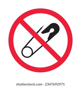 Prohibited safety pin vector icon. No safety pin icon. Forbidden safety pin icon. No pin sign. Warning, caution, attention, restriction, danger flat sign design symbol pictogram