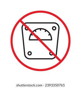 Prohibited scale weight vector icon. No scale weight icon. Forbidden scale weight  icon. No scale sign. Warning, caution, attention, restriction, danger flat sign design symbol pictogram UX UI icon