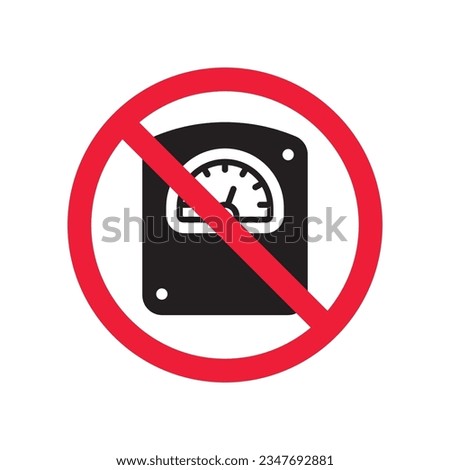 Prohibited scale weight vector icon. No scale weight icon. Forbidden scale weight  icon. No scale sign. Warning, caution, attention, restriction, danger flat sign design symbol pictogram
