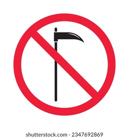 Prohibited scythe vector icon. No scythe  icon. Forbidden scythe icon. No death sign. Warning, caution, attention, restriction, danger flat sign design symbol pictogram