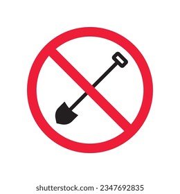 Prohibited shovel vector icon. No shovel icon. Forbidden shovel icon. No tool sign. Warning, caution, attention, restriction, danger flat sign design symbol pictogram