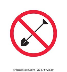 Prohibited shovel vector icon. No shovel icon. Forbidden shovel icon. No tool sign. Warning, caution, attention, restriction, danger flat sign design symbol pictogram