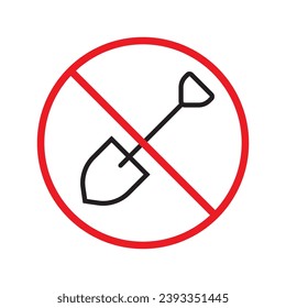 Prohibited shovel vector icon. No shovel icon. Forbidden shovel icon. No tool sign. Warning, caution, attention, restriction, danger flat sign design symbol pictogram UX UI icon