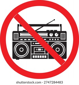 Prohibited sign featuring a boombox inside a red circle with a diagonal line