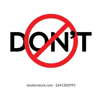 Don’t Prohibited Symbol – Conceptual Warning Graphic, Behavior Restriction Emblem, Negative Action Icon