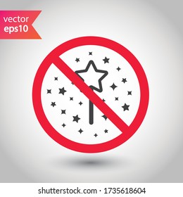 Prohibited Warning  attention restriction label caution attention. No Magic wand flat sign design. Do not use Magic wand vector icon. EPS 10 pictogram of magic wand symbol
