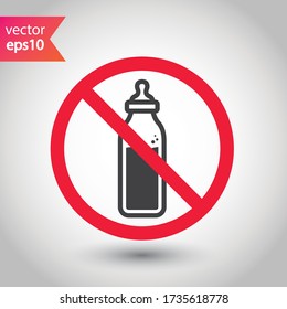 Prohibited Warning attention restriction label. Forbidden Milk bottle flat icon. Natural milk vector sign design. EPS 10 milk symbol pictogram 