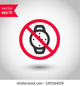 Prohibited watch vector icon. No hand watch icon. Forbidden hand watch icon. Warning, caution, attention, restriction, danger flat sign design. EPS 10 symbol
