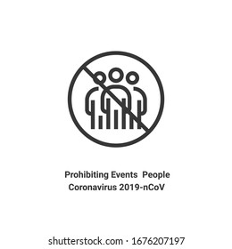 prohibiting events over people , coronavirus 2019-ncov on white background  vector illustration